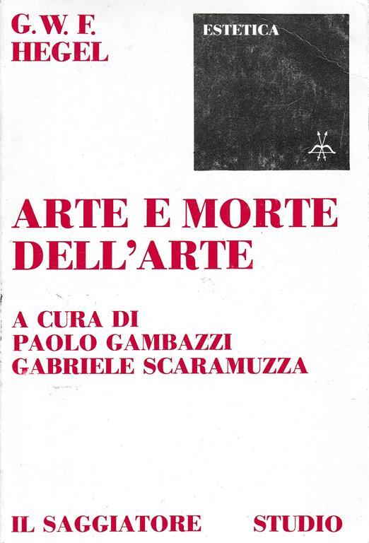 Arte e morte dell'arte - Friedrich Hegel - copertina
