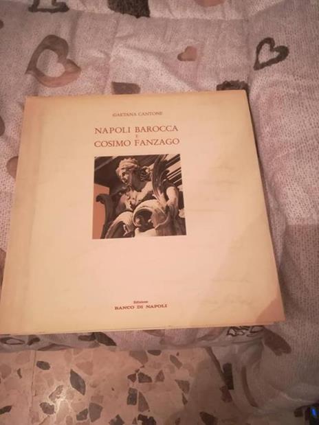 Napoli barocca e Cosimo Fanzago - Gaetana Cantone - copertina