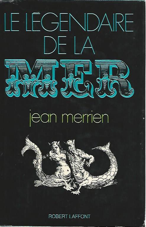 Le legendaire de la mer - Jean Merrien - copertina