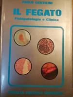 Il fegato. Fisiopatologia e clinica