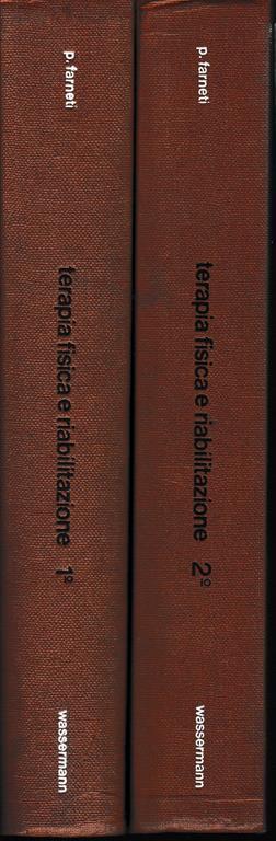 Terapia fisica e riabilitazione 2 vol - Paolo Farneti - copertina