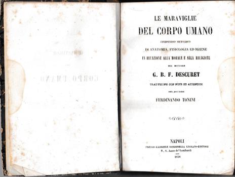 Le maraviglie del corpo umano. Compendio metodico di anatomia, fisiologia ed igiene - Dott. G. B. F. Descuret - copertina