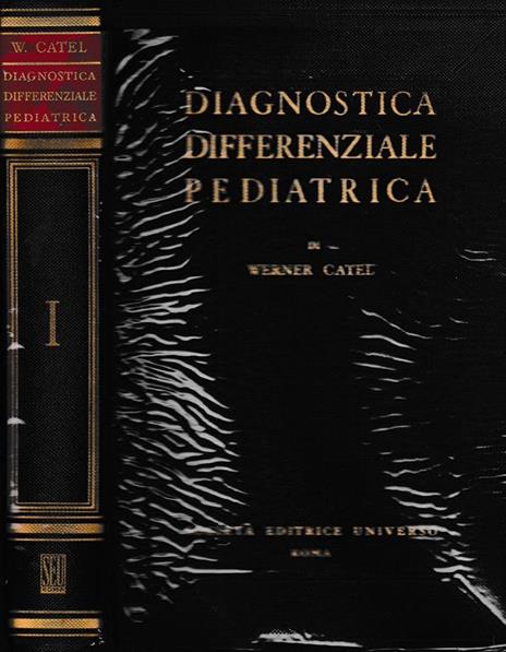 Diagnostica Differenziale Pediatrica 6 volumi + indice analitico - W. Catel - copertina