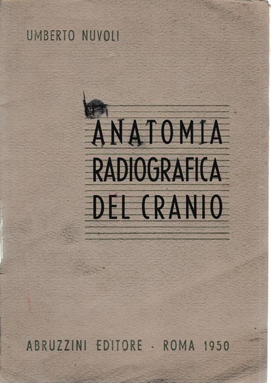Anatomia Radiografica del Cranio - U. Nuvoli - copertina