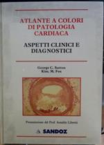 Atlante a colori di patologia cardiaca