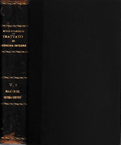 Trattato di Medicina Interna vol. V parte prima. Malattie del sistema nervoso - L. Mohr - copertina
