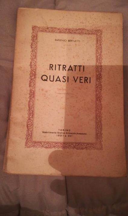 RITRATTI QUASI VERI - Eugenio Bertuetti - copertina