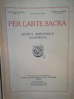 Per l'arte sacra. Rivista bimestrale illustrata. 3-4. Maggio-agosto 1929