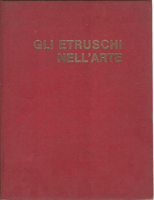 Gli etruschi nell'arte - copertina