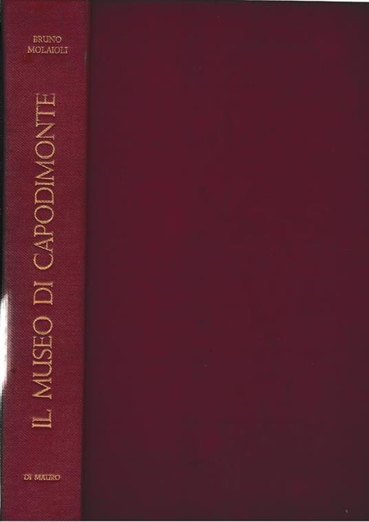 Il Museo di Capodimonte - Bruno Molajoli - copertina