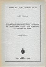 Una regione prevalentemente agricola entro un'area industriale avanzata: il caso dell'Astigiano. Estratto dal vol. XXXII