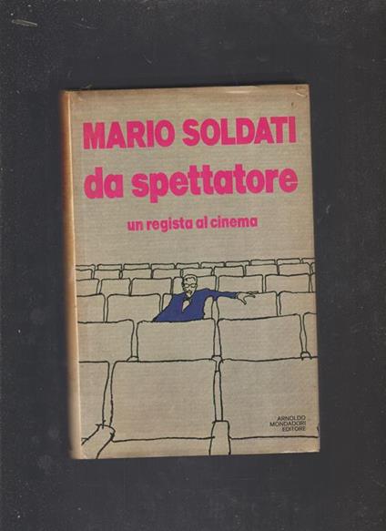 Da spettatore - Mario Soldati - copertina