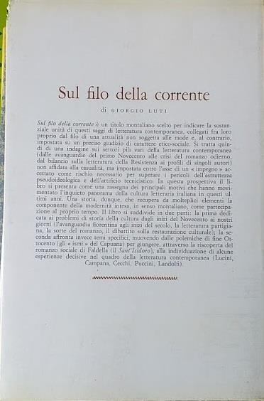 Sul filo della corrente. Fatti e figure della letteratura italiana - Giorgio Luti - 2