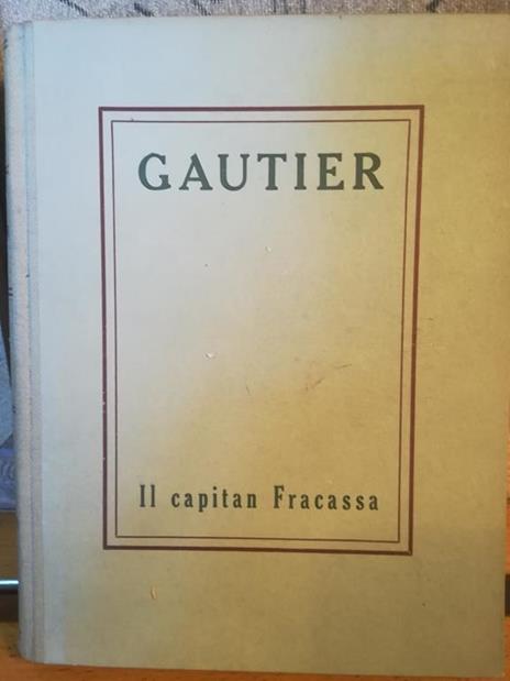 Il Capitan Fracassa. I. II - Théophile Gautier - copertina