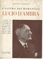 L' ultimo dei romantici. Lucio D'Ambra