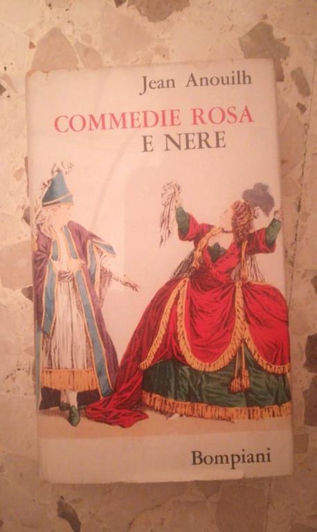 commedia rosa e nere - Jean Anouilh - copertina