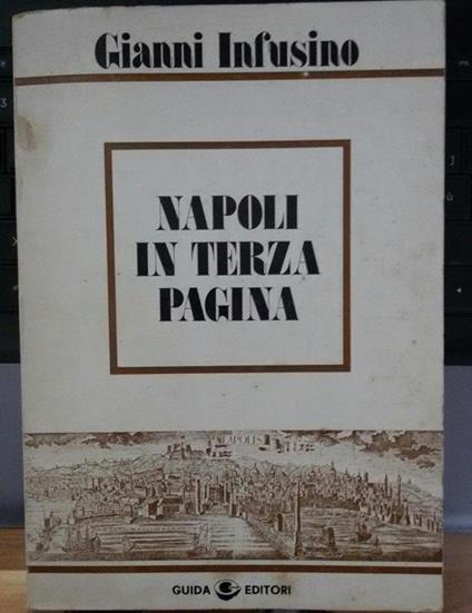 Napoli in terza pagina - Gianni Infusino - copertina