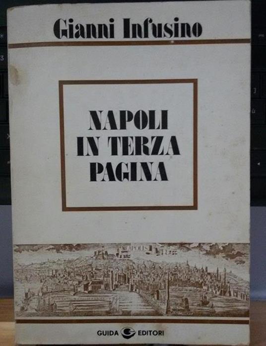 Napoli in terza pagina - Gianni Infusino - copertina
