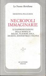 Necropoli immaginarie. Le rappresentazioni della morte in Balzac, Zola, Dickens, Dostoevskij e Tolstoj