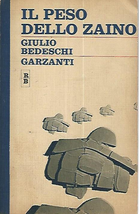 Il peso dello zaino - Giulio Bedeschi - copertina