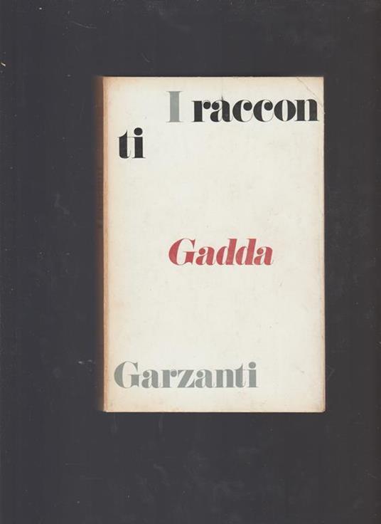 I RACCONTI - Carlo Emilio Gadda - copertina