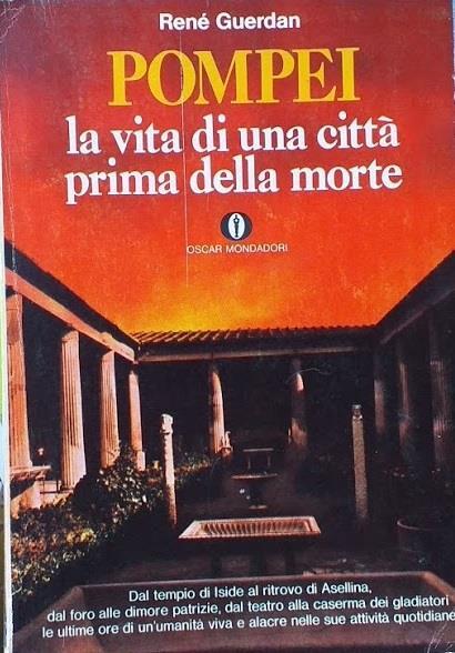 Pompei, la vita di una città prima della morte - René Guerdan - copertina