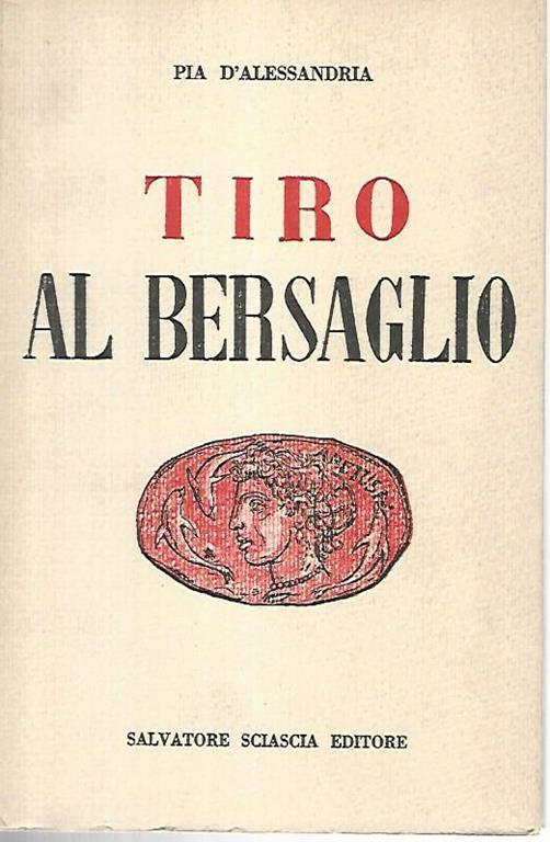 Tiro al bersaglio - Pia D'Alessandria - copertina