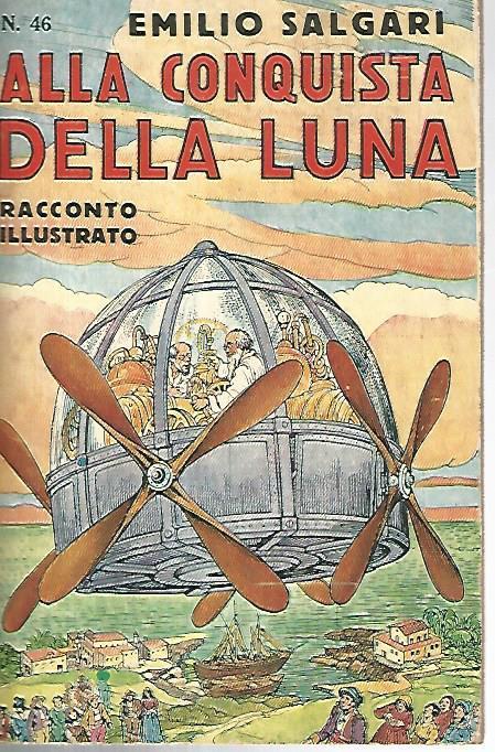 Alla conquista della luna. Racconto illustrato - Emilio Salgari - copertina