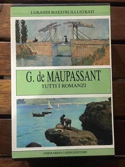 Tutti i romanzi - Guy de Maupassant - copertina