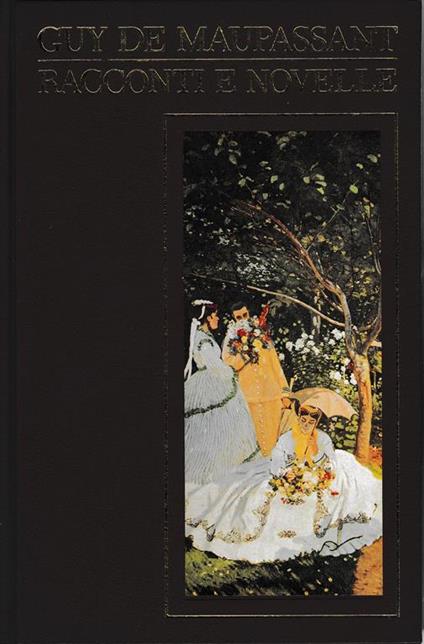 Racconti e novelle: Volume I - Guy de Maupassant - copertina