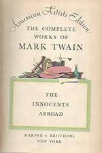 The complete works of Mark Twain. The innocent abroad