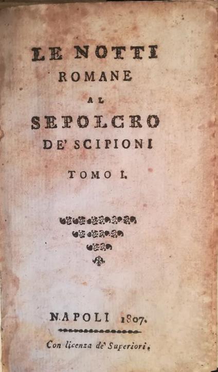Le notti romane al sepolcro de' Scipioni. I. II - Alessandro Verri - copertina