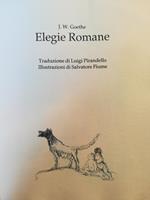 Elegie romane. Traduzione di Luigi Pirandello. Illustrazioni di Salvatore Fiume