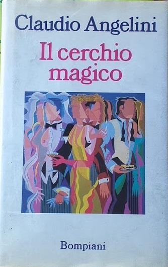Il cerchio magico - Claudio Angelini - copertina