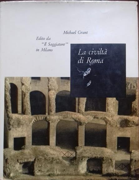 La civiltà di Roma - Michael Grant - copertina