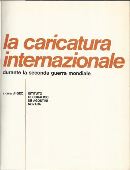 La caricatura internazionale durante la seconda guerra mondiale - Gec - copertina