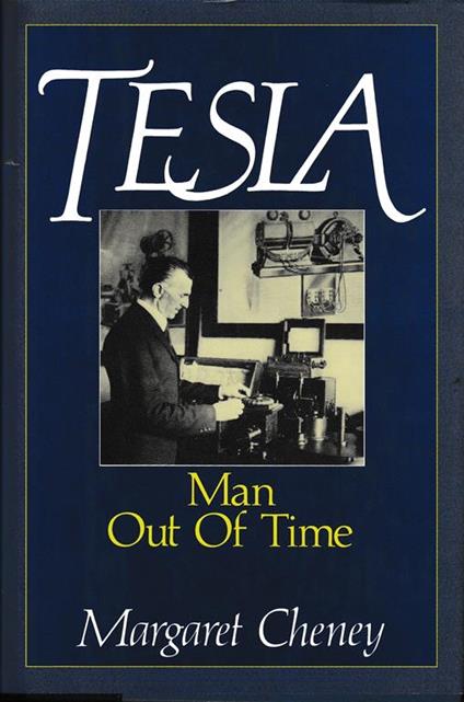 Tesla. Man Out Of Time - M. Cheney - copertina