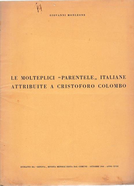 Le molteplici "parentele" italiane attribuite a Cristoforo Colombo - Estratto da "Genova rivista mensile edita dal Comune - G. Monteleone - copertina