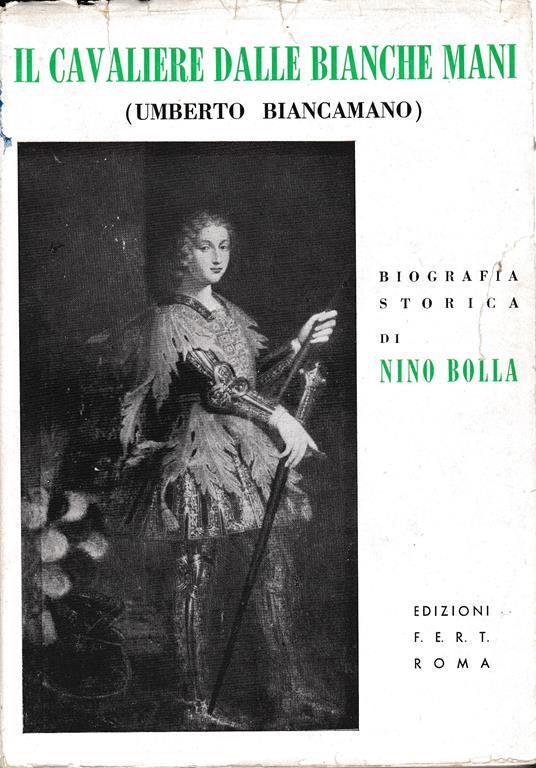 Il Cavaliere dalle bianche mani (Umberto Biancamano) - Nino Bolla - copertina