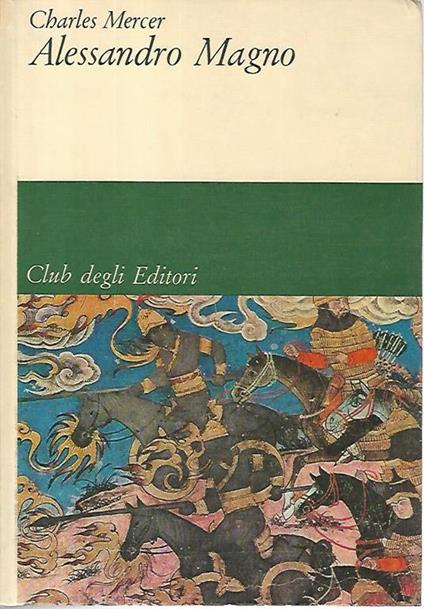 Alessandro Magno - Charles Mercer - copertina