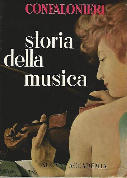 Storia della musica. Volumi 1-2 - Giulio Confalonieri - copertina