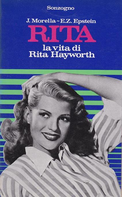 Rita. La vita di Rita Hayworth - J. Morella - copertina
