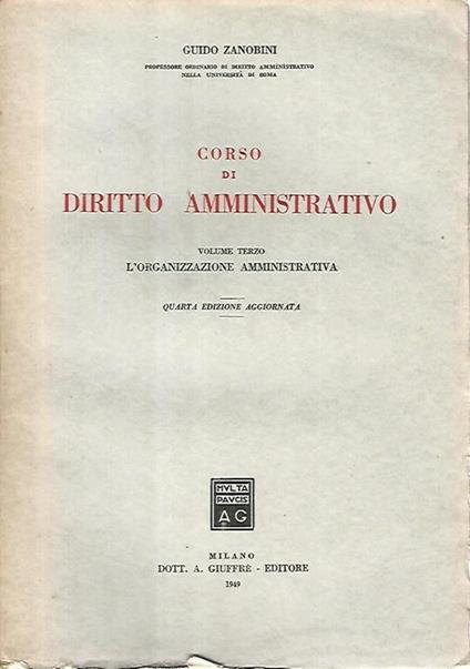 Corso di diritto amministrativo. Volume terzo. L'organizzazione amministrativa - Guido Zanobini - copertina