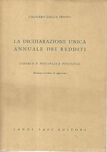 La dichiarazione unica annuale dei redditi. Teoria e disciplina positiva
