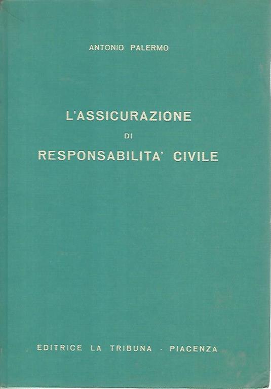 L' assicurazione di responsabilità civile - Antonio Palermo - copertina