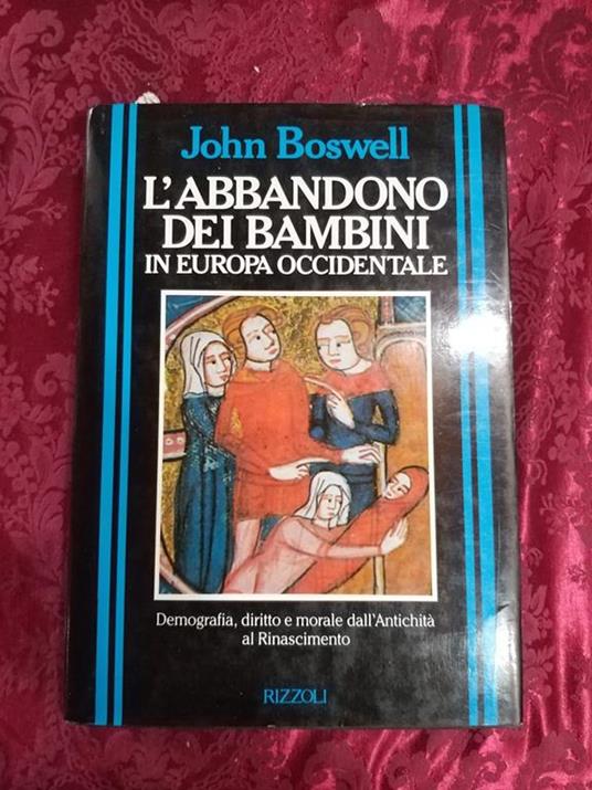 L' abbandono dei bambini in Europa occidentale - John Boswell - copertina