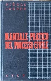 Manuale pratico del processo civile. Guida al nuovo codice di procedura civile - Nicola Jaeger - copertina