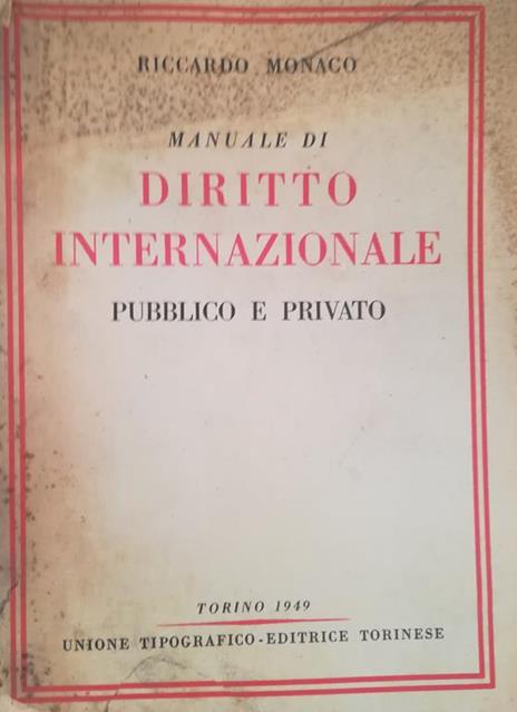 Manuale di diritto internazionale pubblico e privato - Riccardo Monaco - copertina