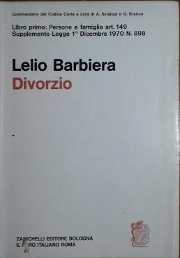 Libro quinto: persone e famiglia art. 149 - Supplemento Legge 1° dicembre 1970 n. 898 DIVORZIO - Lelio Barbiera - copertina