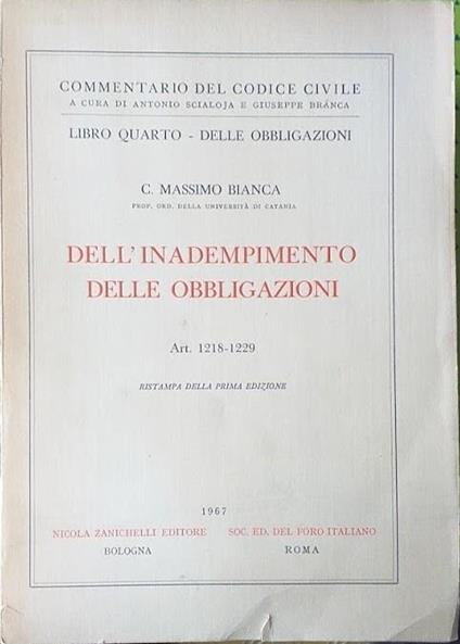 Libro quarto - delle Obbligazioni. Dell'inadempimento delle obbligazioni. Art. 1218-1229 - C. Massimo Bianca - copertina